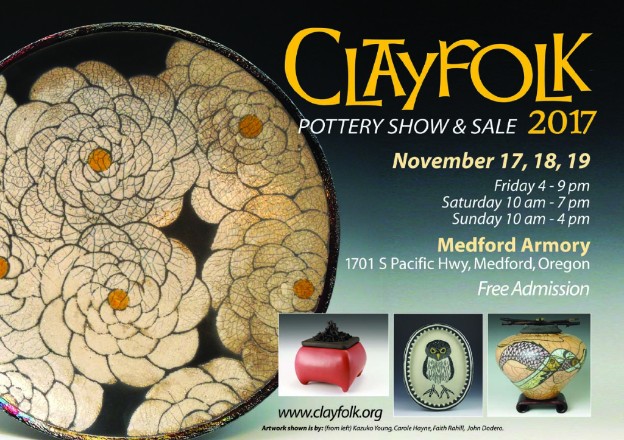 Clayfolk Pottery Show and Sale 2017, November 17th thru 19th, at the Medford Armory, Medford, Oregon